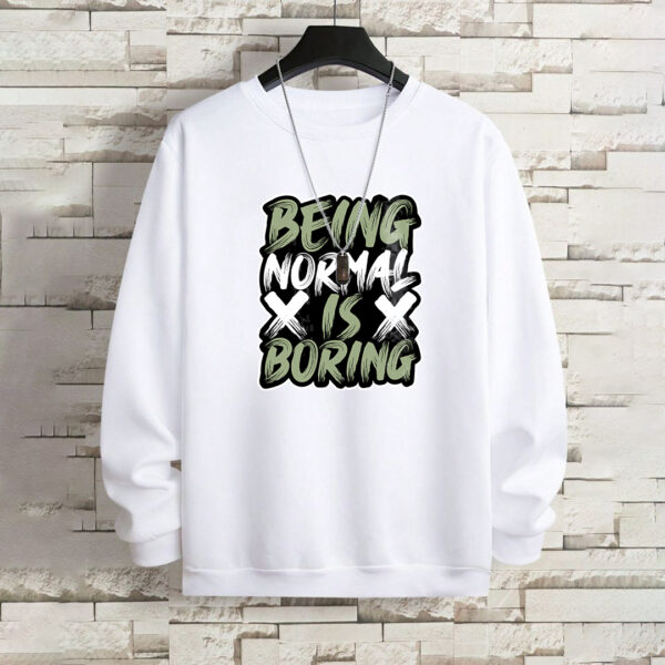 Being Normal White Swearshirt